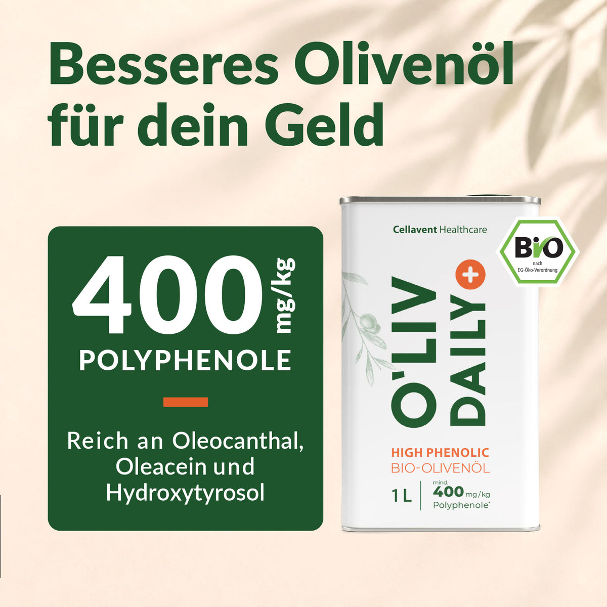 O'Liv Daily Kanister neben der Angabe 400 mg/kg Polyphenole, reich an Oleocanthal, Oleacein und Hydroxytyrosol